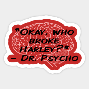 Dr Psycho Sticker